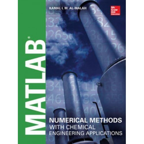 MATLAB¬ Numerical Methods With Chemical Engineering Applications
