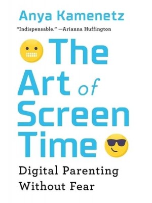 The Art of Screen Time How Your Family Can Balance Digital Media and Real Life