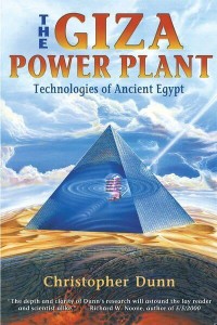 The Giza Power Plant Technologies of Ancient Egypt