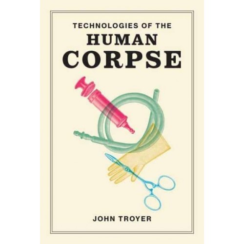 Technologies of the Human Corpse