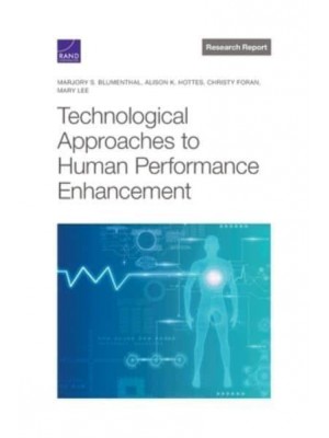 Technological Approaches to Human Performance Enhancement