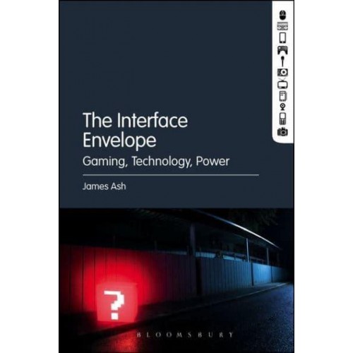 The Interface Envelope Gaming and the Logics of Affective Design