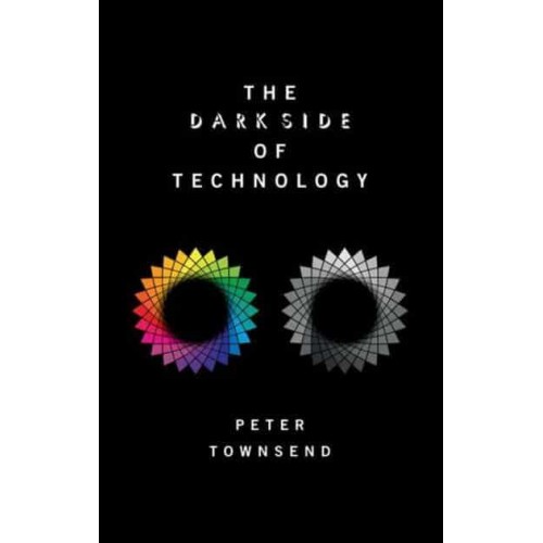 The Dark Side of Technology