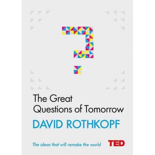 The Great Questions of Tomorrow - TED 2