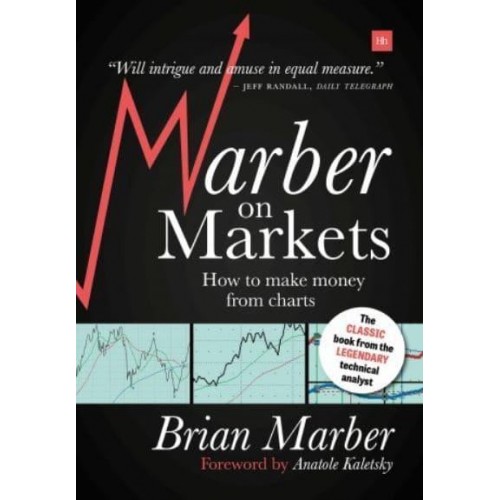 Marber on Markets How to Make Money from Charts