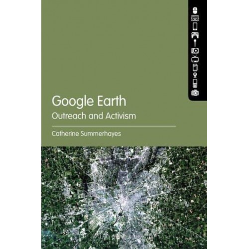 Google Earth Outreach and Activism