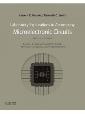 Microelectronic Circuits 8th Edition Laboratory Explorations