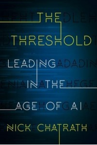The Threshold Leading in the Age of AI
