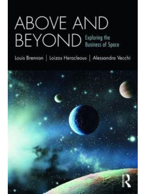 Above and Beyond Exploring the Business of Space