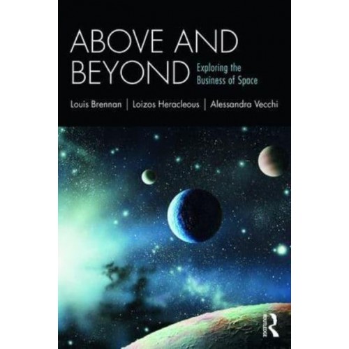 Above and Beyond Exploring the Business of Space