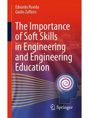 The Importance of Soft Skills in Engineering and Engineering Education