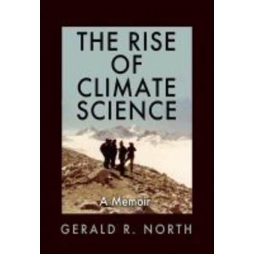 The Rise of Climate Science A Memoir - Kathie and Ed Cox Jr. Books on Conservation Leadership