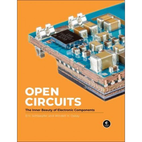 Open Circuits The Inner Beauty of Electronic Components