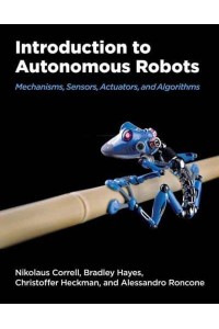 Introduction to Autonomous Robots Mechanisms, Sensors, Actuators, and Algorithms