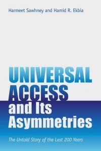 Universal Access and Its Asymmetries The Untold Story of the Last 200 Years - Information Policy