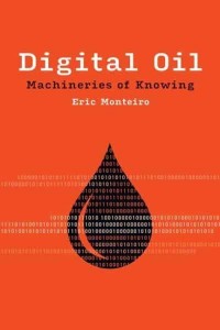 Digital Oil Machineries of Knowing - Infrastructures.