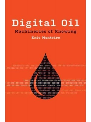 Digital Oil Machineries of Knowing - Infrastructures.