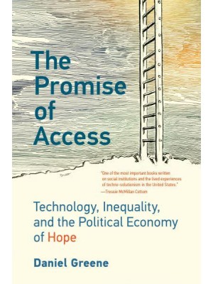 The Promise of Access Technology, Inequality, and the Political Economy of Hope
