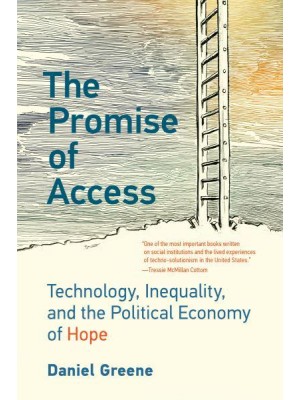 The Promise of Access Technology, Inequality, and the Political Economy of Hope