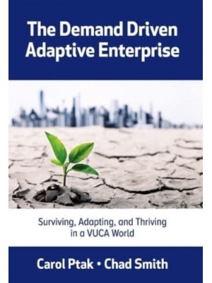 The Demand Driven Adaptive Enterprise [DDAE]