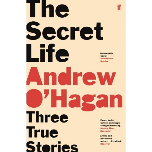 The Secret Life Three True Stories