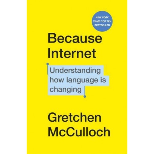 Because Internet Understanding How Language Is Changing