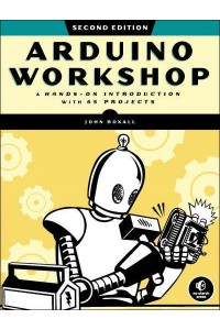 Arduino Workshop A Hands-on Introduction With 65 Projects