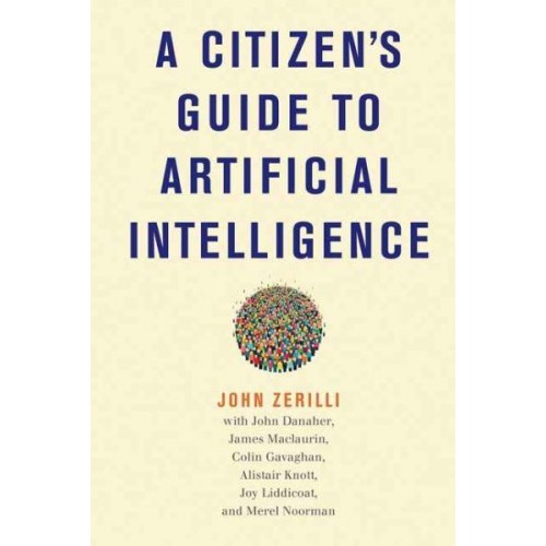 A Citizen's Guide to Artificial Intelligence