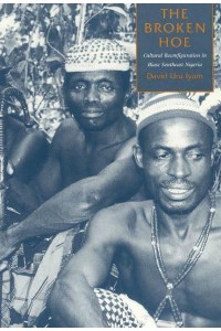 The Broken Hoe Cultural Reconfiguration in Biase Southeast Nigeria