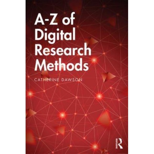 A-Z of Digital Research Methods