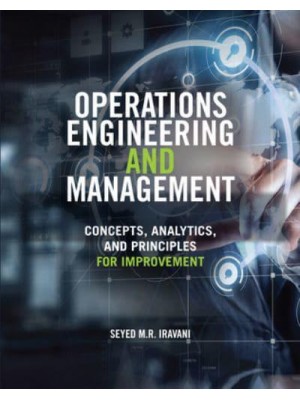 Operations Engineering and Management Concepts, Analytics, and Principles for Improvement