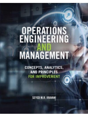 Operations Engineering and Management Concepts, Analytics, and Principles for Improvement