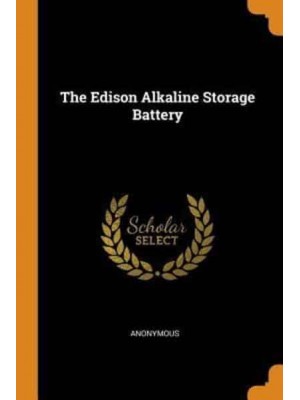 The Edison Alkaline Storage Battery