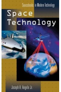 Space Technology - Sourcebooks in Modern Technology