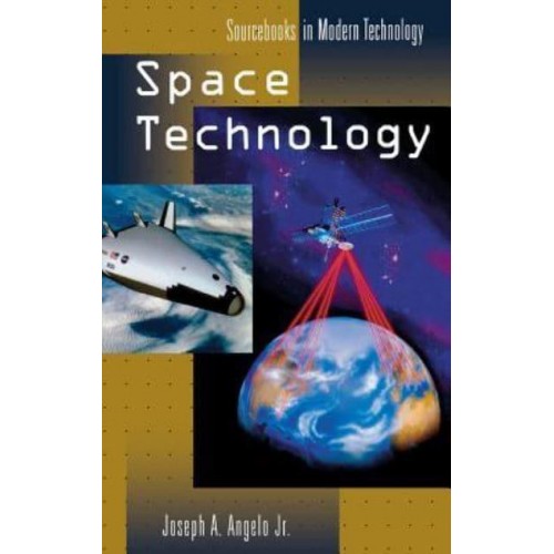 Space Technology - Sourcebooks in Modern Technology