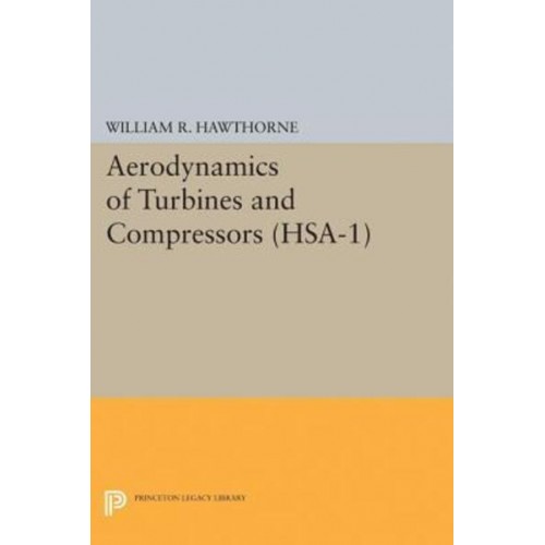 Aerodynamics of Turbines and Compressors. (HSA-1), Volume 1 - High Speed Aerodynamics and Jet Propulsion