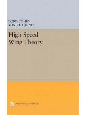 High Speed Wing Theory - Princeton Aeronautical Paperbacks
