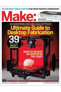 Make: Volume 48 Desktop Fabrication Fab Factory