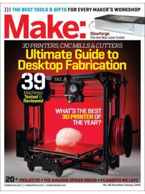 Make: Volume 48 Desktop Fabrication Fab Factory