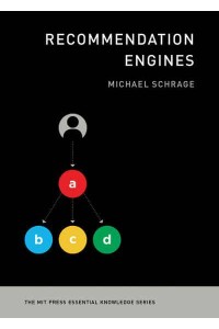 Recommendation Engines - The MIT Press Essential Knowledge Series