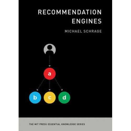 Recommendation Engines - The MIT Press Essential Knowledge Series