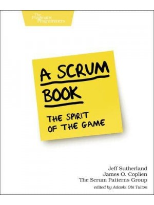 A Scrum Book The Spirit of the Game - The Pragmatic Programmers