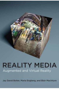 Reality Media Augmented and Virtual Reality