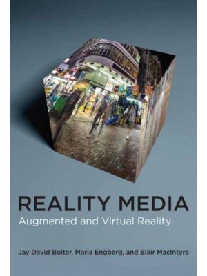 Reality Media Augmented and Virtual Reality