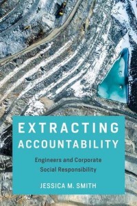 Extracting Accountability Engineers and Corporate Social Responsibility - Engineering Studies