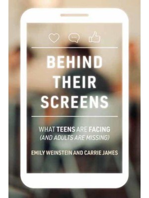 Behind Their Screens What Teens Are Facing (And Adults Are Missing)