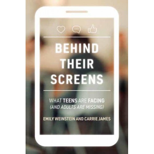 Behind Their Screens What Teens Are Facing (And Adults Are Missing)