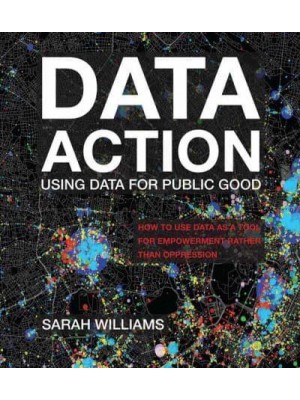 Data Action Using Data for Public Good