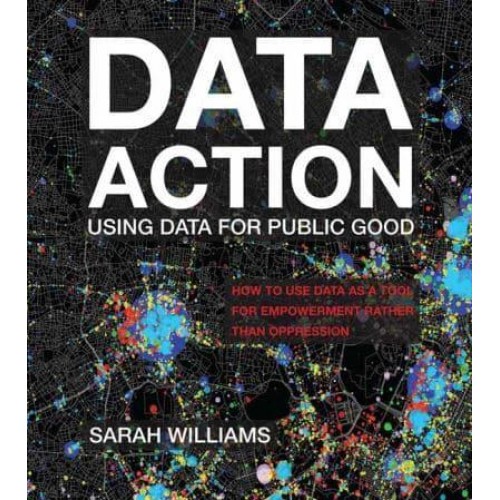 Data Action Using Data for Public Good