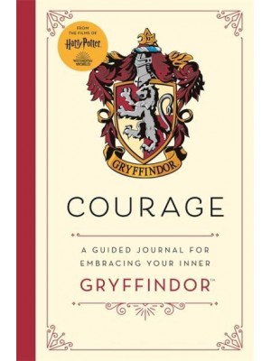 Harry Potter Gryffindor Guided Journal : Courage The Perfect Gift for Harry Potter Fans